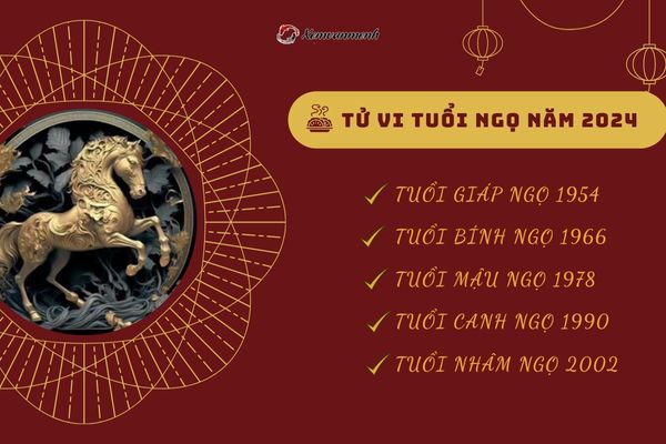 Xem Tử Vi Tuổi Ngọ Năm 2024 Chi Tiết Từng Phương Diện Cuộc Sống